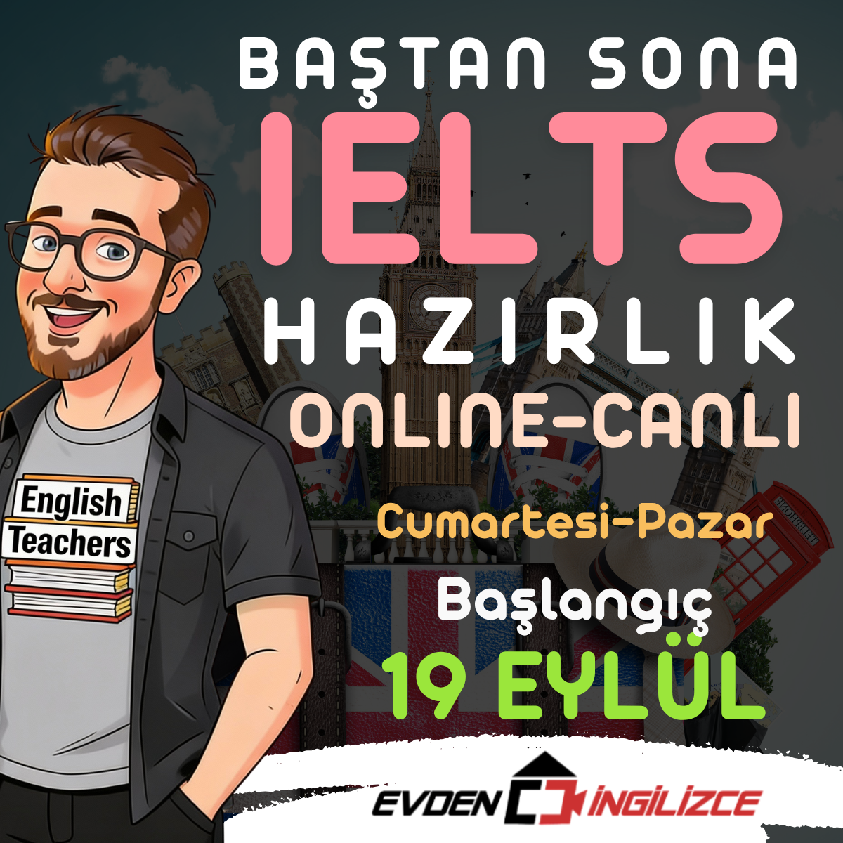 BAŞTAN SONA IELTS HAZIRLIK (19 EYLÜL 2026)