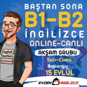 BAŞTAN SONA B1-B2 (15 EYLÜL GRUBU HAFTA İÇİ AKŞAM)