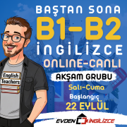 BAŞTAN SONA B1-B2 (22 EYLÜL GRUBU HAFTA İÇİ AKŞAM)